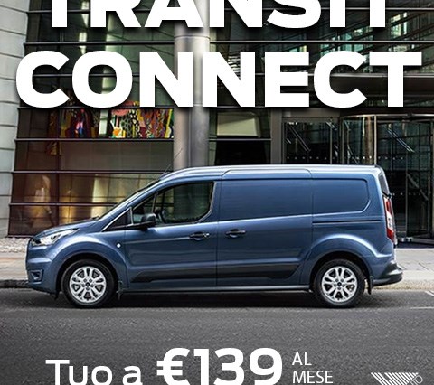 >> TRANSIT CONNECT - Tuo a €139 con anticipo €3275