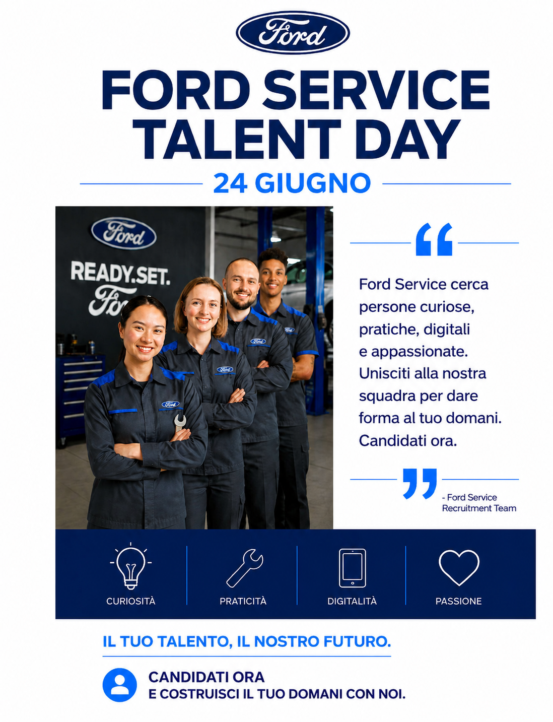 Entra a far parte della Famiglia Ford. Costruisci con noi la mobilità di domani.